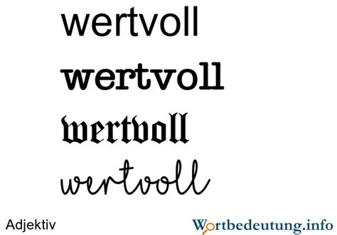 wertvoll‎: Bedeutung, Definition .